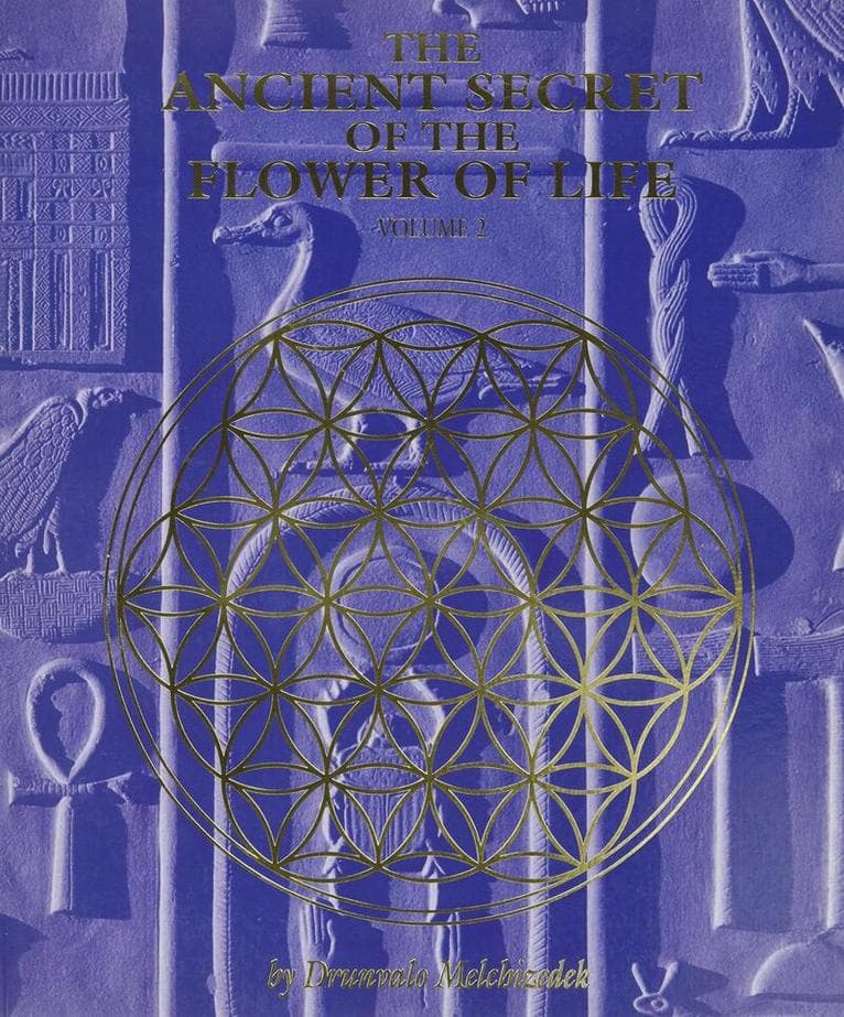 The Ancient Secret of the Flower of Life