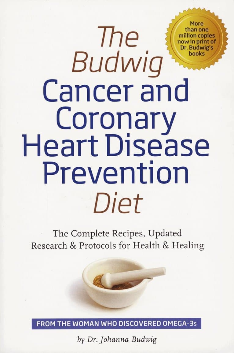 Budwig Cancer & Coronary Heart Disease Prevention Diet