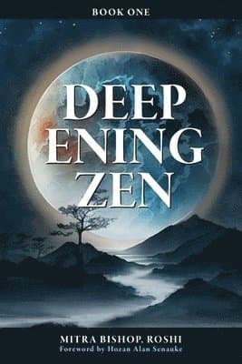 Deepening Zen
