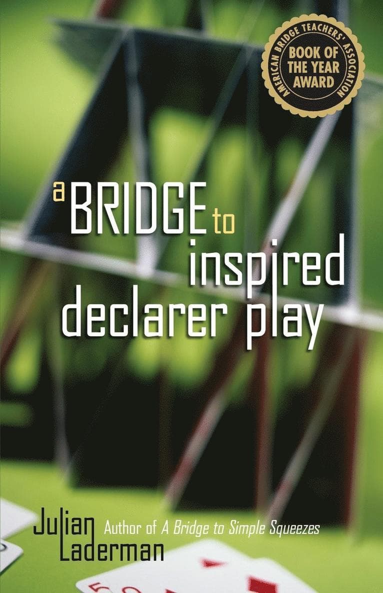 A Bridge to Inspired Declarer Play