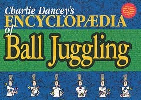 Charlie Dancey's Encyclopaedia of Ball Juggling