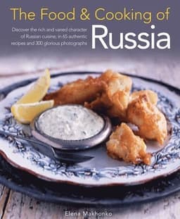 Food and Cooking of Russia