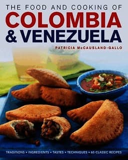 Food and Cooking of Colombia and Venezuela