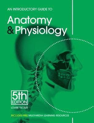 Introductory Guide to Anatomy & Physiology