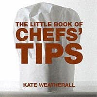 Little Book of Chefs' Tips