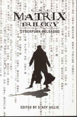 Matrix Trilogy – Cyberpunk Reloaded
