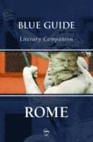 Blue Guide Literary Companion Rome