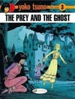 Yoko Tsuno Vol. 3: The Prey And The Ghost