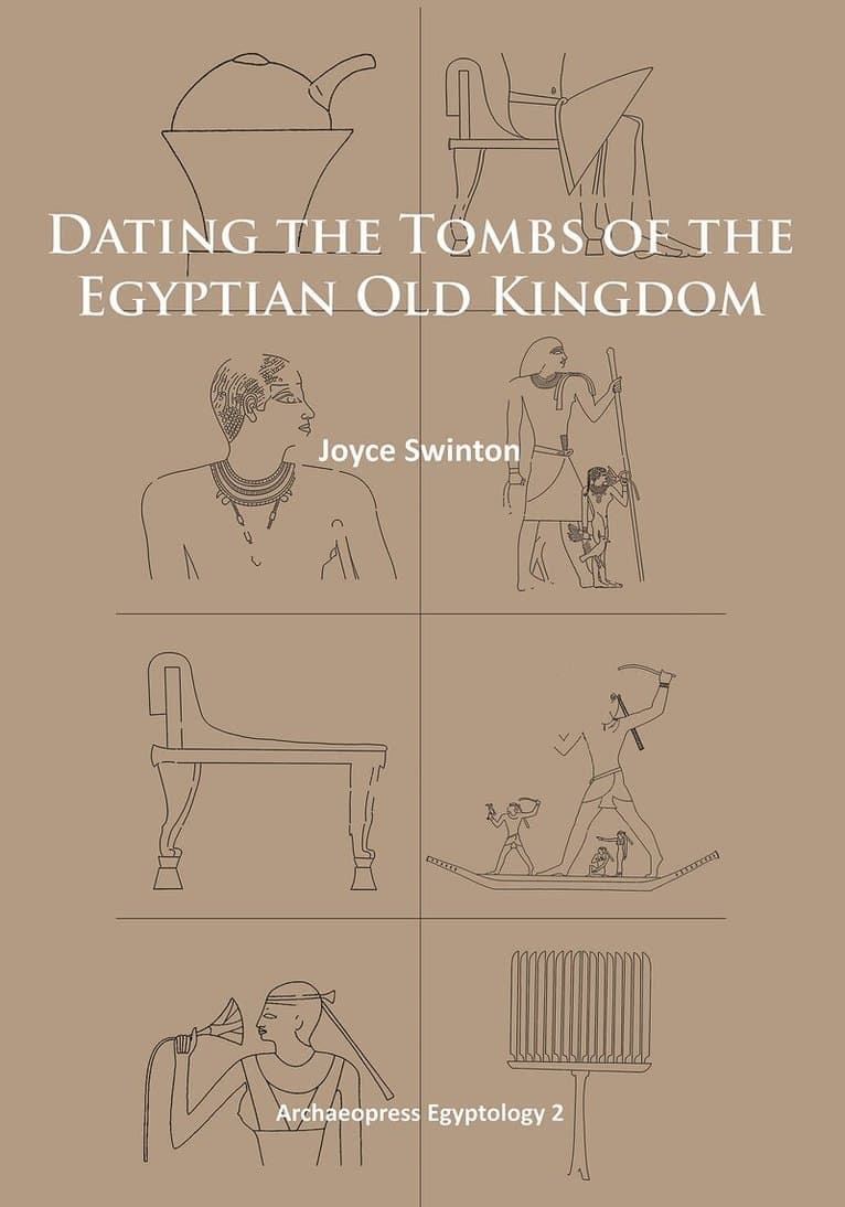 Dating the Tombs of the Egyptian Old Kingdom