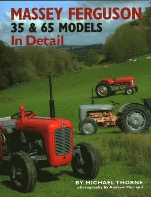 Massey-Ferguson 35 & 65 Models in Detail