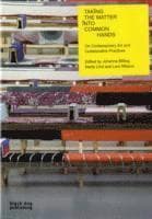 Taking the Matter into Common Hands: Contemporary Art and Collaborative Practices