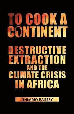 To Cook a Continent
