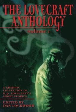 Lovecraft Anthology Vol I