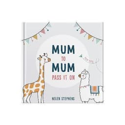 Mum To Mum Pass It On