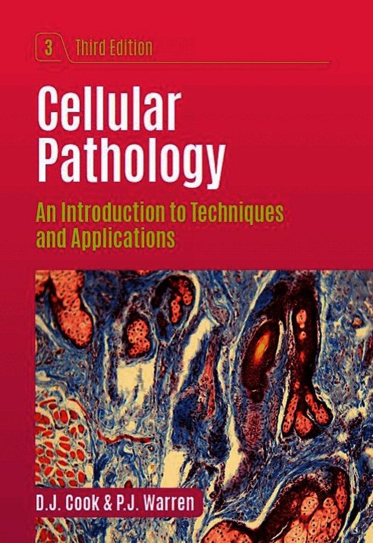 Cellular Pathology, third edition