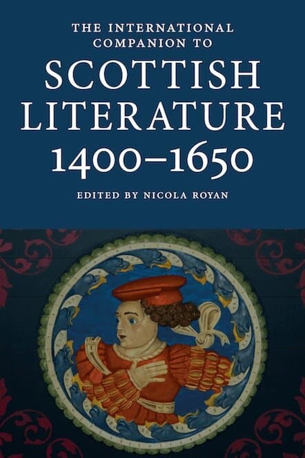International Companion to Scottish Literature 1400–1650