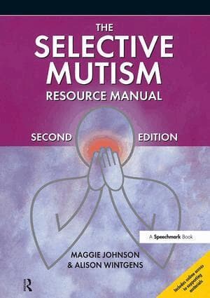 Selective Mutism Resource Manual