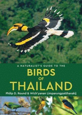 Naturalist's Guide to the Birds of Thailand