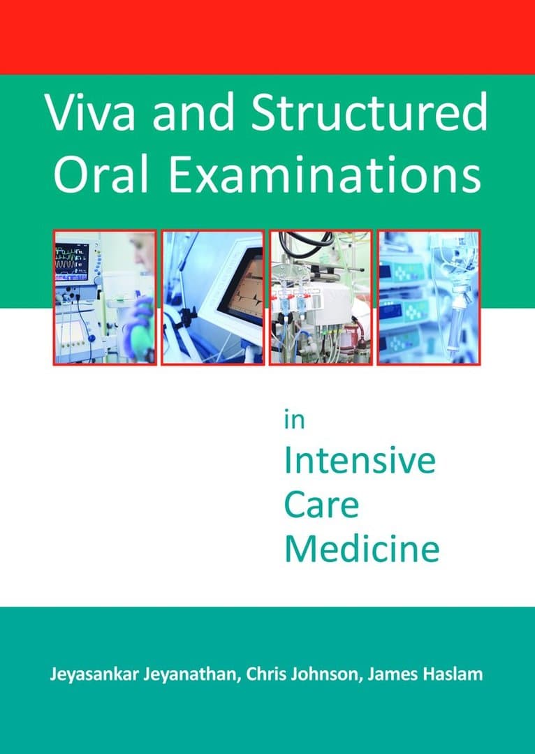 Viva and Structured Oral Examinations in Intensive Care Medicine