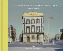 East End in Colour 1960-1980