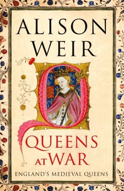 Omslag till boken Queens at War av Alison Weir