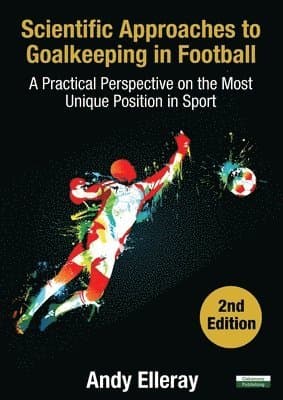 Scientific Approaches to Goalkeeping in Football