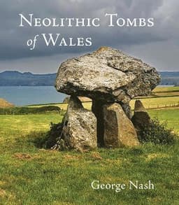 Neolithic Tombs of Wales