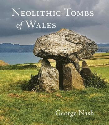 Neolithic Tombs of Wales