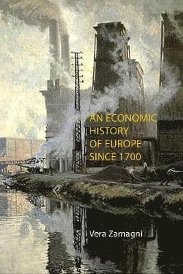 Economic History of Europe Since 1700