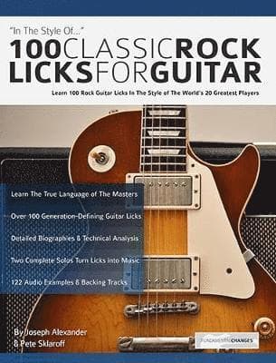 100 Classic Rock Licks for Guitar