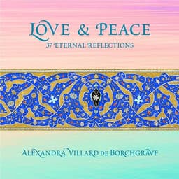 Love and Peace: 37 Eternal Reflections