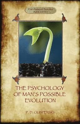 Psychology of Man's Possible Evolution