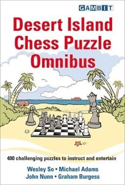 Desert Island Chess Puzzle Omnibus