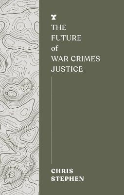 Future of War Crimes Justice