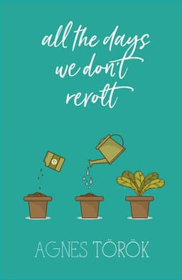 All The Days We Don't Revolt