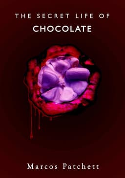 The Secret Life of Chocolate