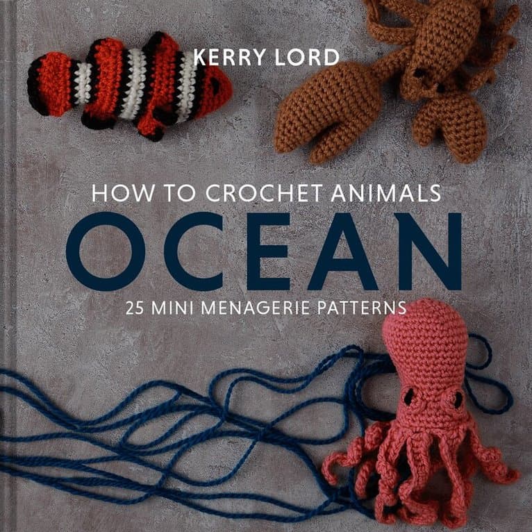 How to Crochet Animals: Ocean
