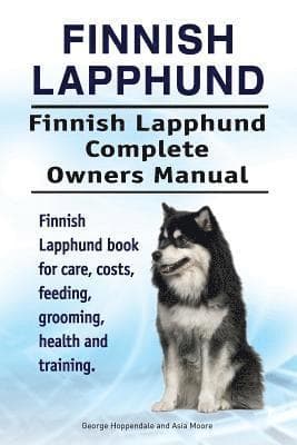 Finnish Lapphund. Finnish Lapphund Complete Owners Manual. Finnish Lapphund book for care, costs, feeding, grooming, health and training.