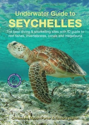 Underwater Guide to Seychelles (2nd edition)