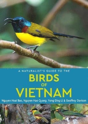Naturalist's Guide to the Birds of Vietnam