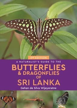 Naturalist's Guide to the Butterflies of Sri Lanka (2nd edition)