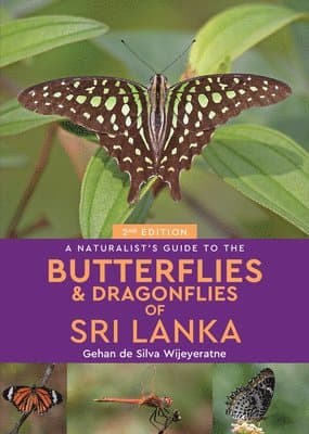 Naturalist's Guide to the Butterflies of Sri Lanka (2nd edition)