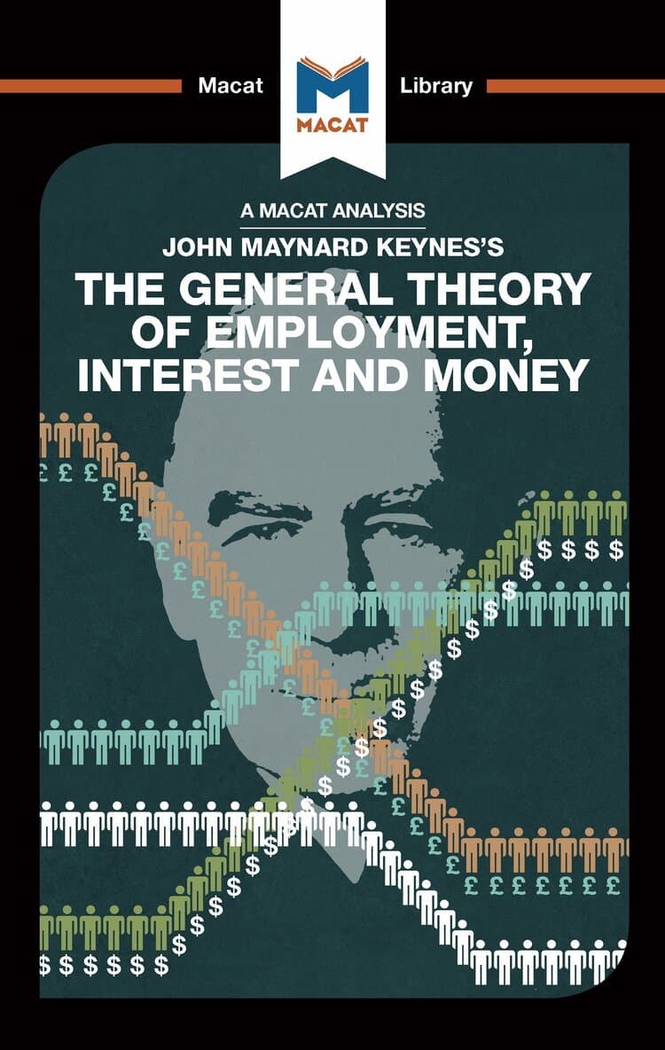 Analysis of John Maynard Keyne's The General Theory of Employment, Interest and Money