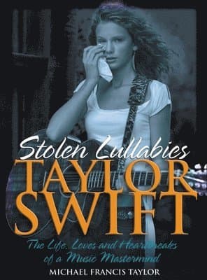 Taylor Swift - Stolen Lullabies