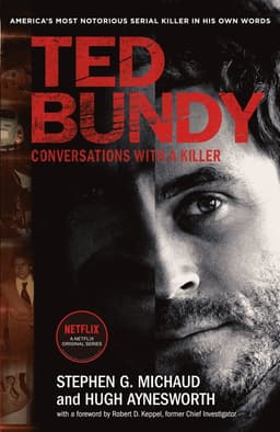 Ted Bundy: Conversations with a Killer