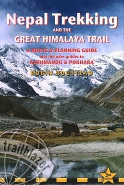 Nepal Trekking & The Great Himalaya Trail Trailblazer Guide