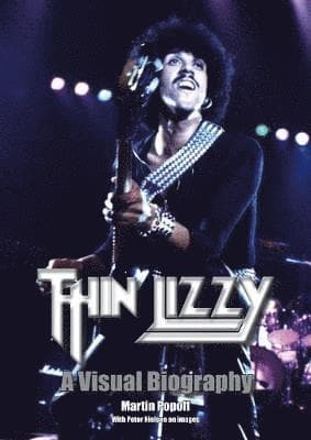 Omslag till boken Thin Lizzy: A Visual Biography av Martin Popoff