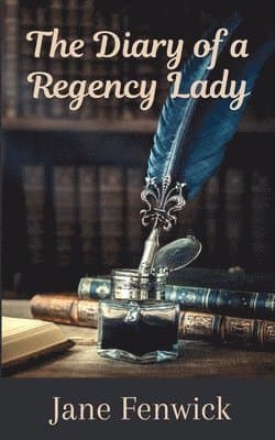 Diary of a Regency Lady