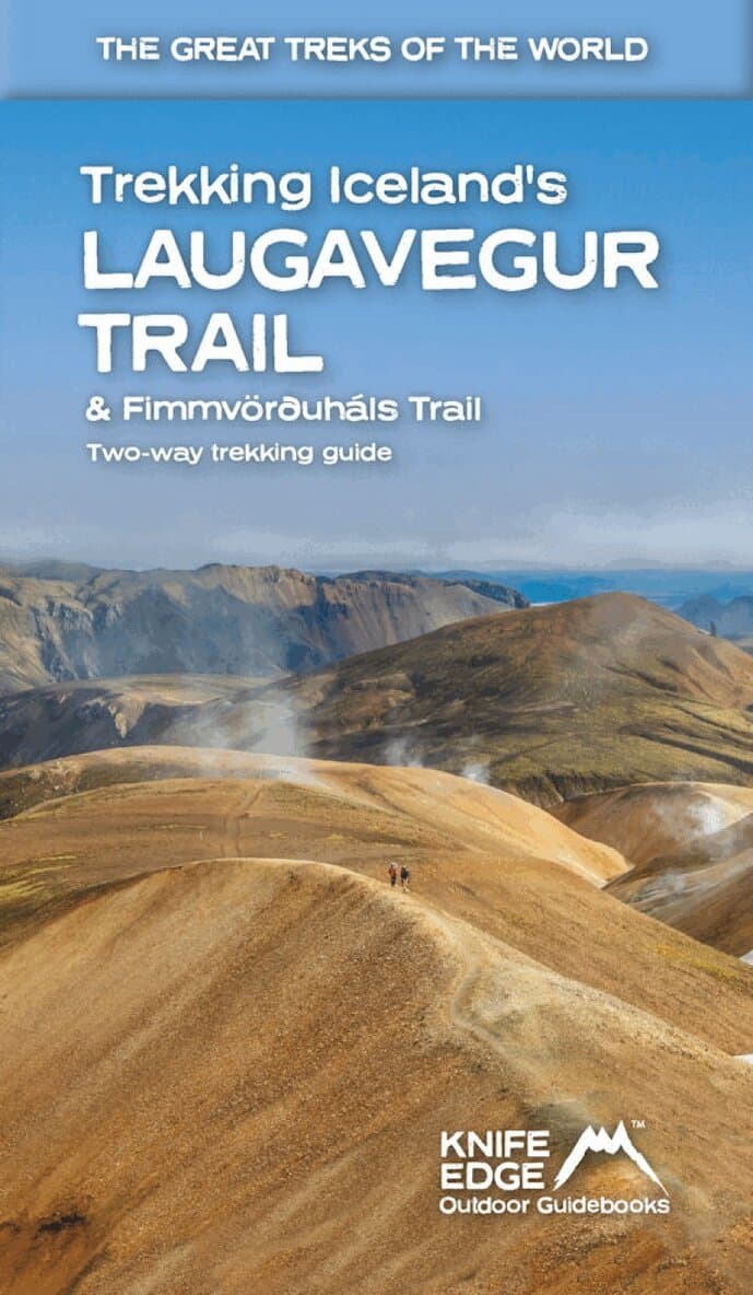 Trekking Iceland's Laugavegur Trail & Fimmvoroushals Trail