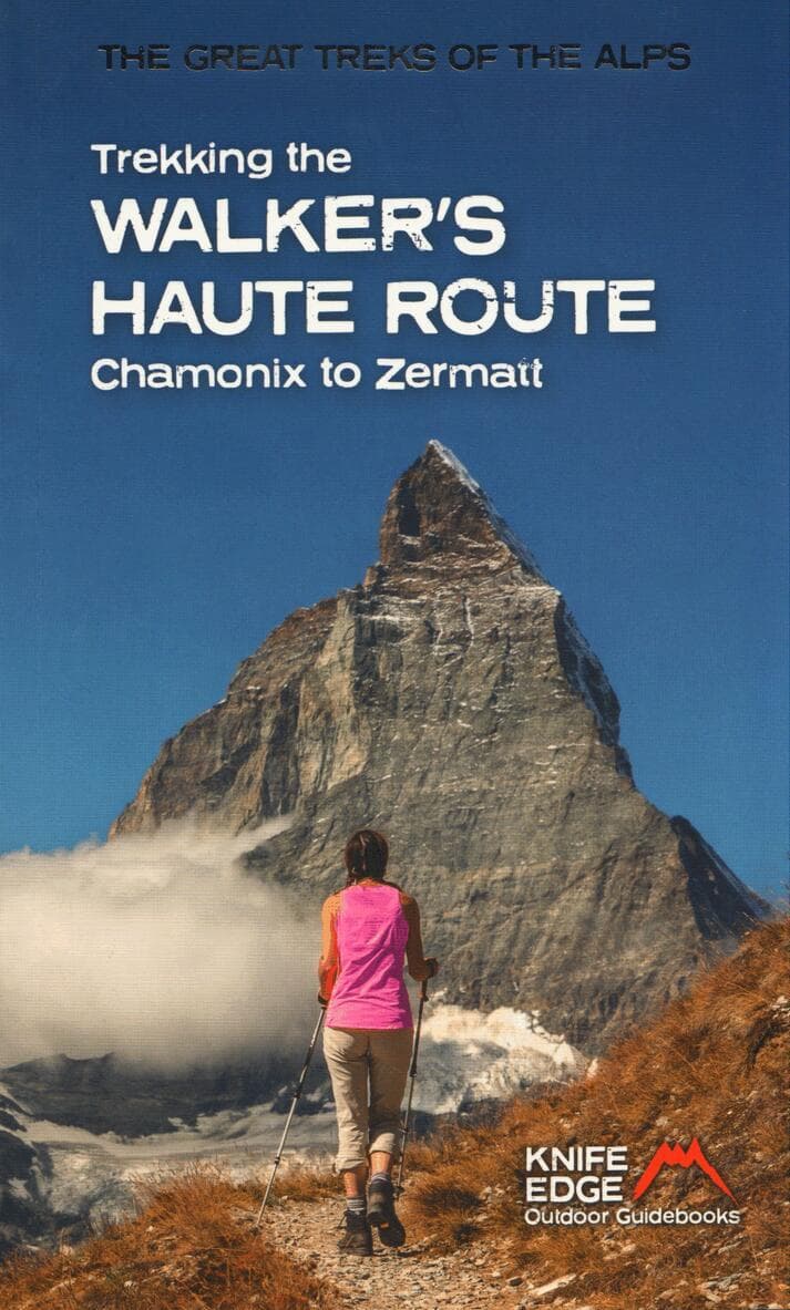 Trekking the Walker's Haute Route
